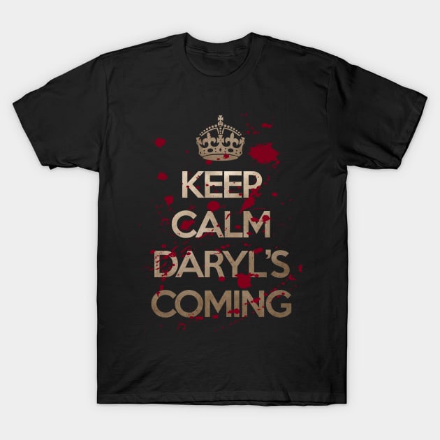 Keep Calm Daryl's coming T-Shirt by retrogameraddict